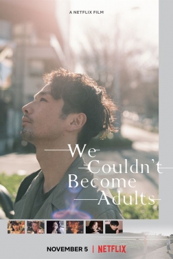 We Couldn't Become Adults (2021)