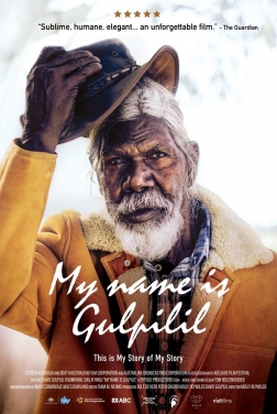My Name is Gulpilil (2022)