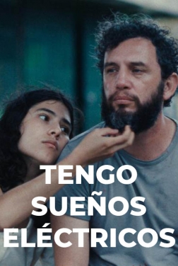 Tengo sueños eléctricos (2023)